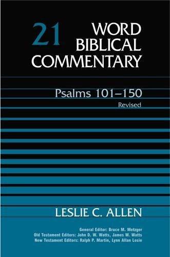 Word Biblical Commentary Psalms 101-150, Volume 21 Revised