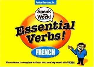 Essential Verbs! French (Speak in a Week)