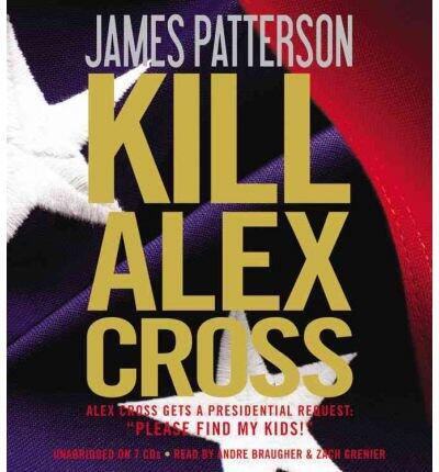 Kill Alex Cross (Alex Cross Novels) (CD-Audio) - Common