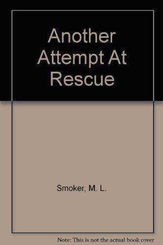 Another Attempt at Rescue