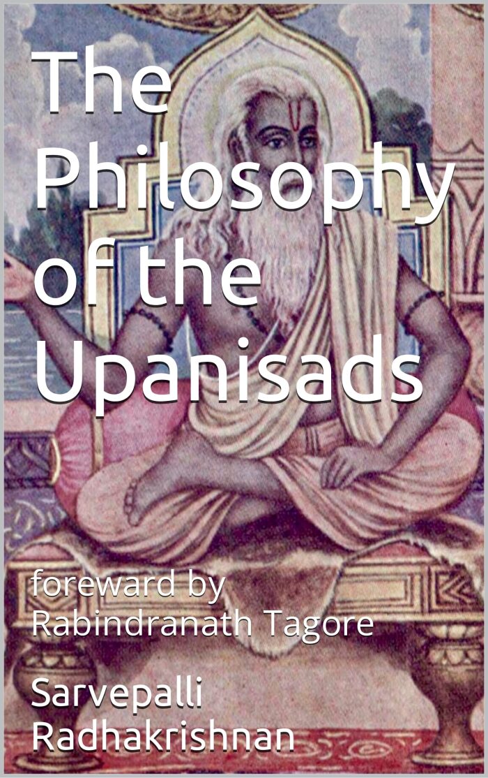 The Philosophy of the Upanisads: foreward by Rabindranath Tagore
