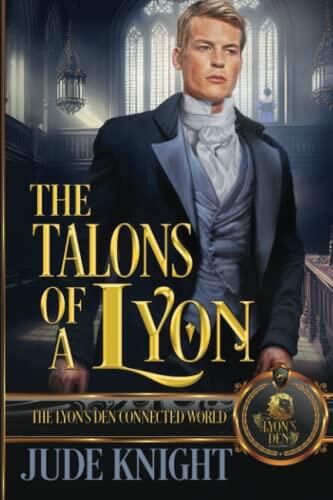 The Talons of a Lyon: The Lyon's Den Connected World