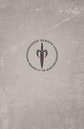 Nero Demare: Memories at the Graveyard