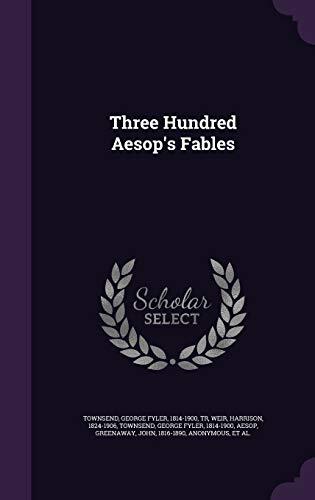 Three Hundred Aesop's Fables