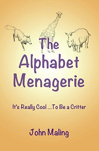 The Alphabet Menagerie: It's Cool to Be a Critter