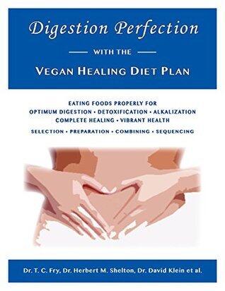 Digestion Perfection with the Vegan Healing Diet Plan