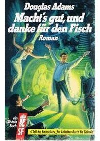 Macht's gut und danke für den Fisch