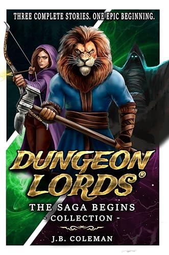Dungeon Lords: The Saga Begins Collection: Three Complete Stories, One Epic Beginning