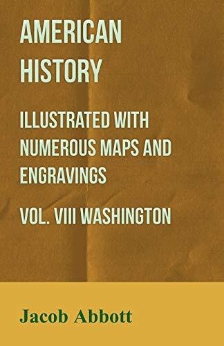 Washington: American History Vol. VIII