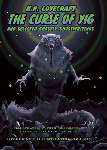Lovecraft Illustrated (Vol. 17): The Curse of Yig
