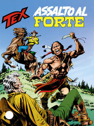 Tex n. 434: Assalto al forte