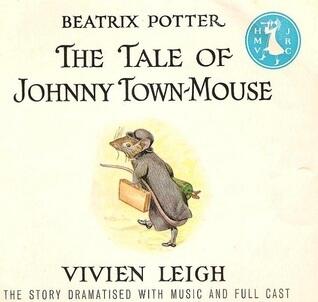 The Tale of Johnny Town Mouse