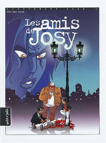 Les Amies de Josy : Une aventure du lieutenant Kate