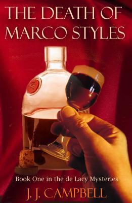 The Death of Marco Styles: The De Lacy Mysteries