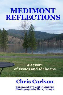 Medimont Reflections: 40 Years of Issues and Idahoans