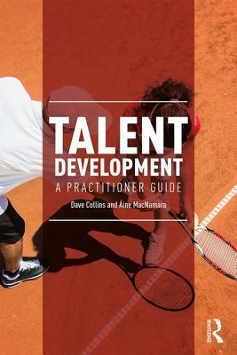 Talent Development: A Practitioner Guide
