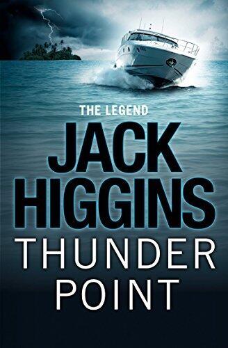 Thunder Point: They gave Sean Dillon a choice: life in prison or a suicide mission.