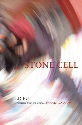Stone Cell (Chinese Writing Today)