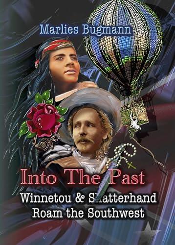 Into the Past: Winnetou & Shatterhand roam the Southwest