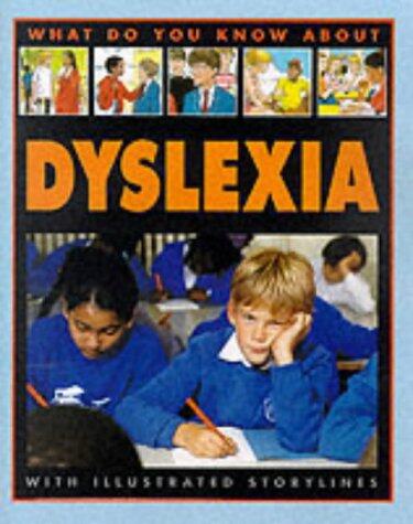 What Do You Know About Dyslexia & Associated Difficulties?