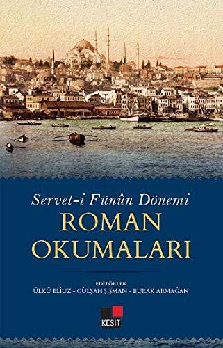 Servet-i Fünun Dönemi Roman Okumalari