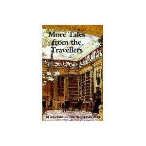 More Tales from the Travellers