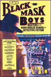 The Black Mask Boys: Masters in the Hard-Boiled School of Detective Fiction