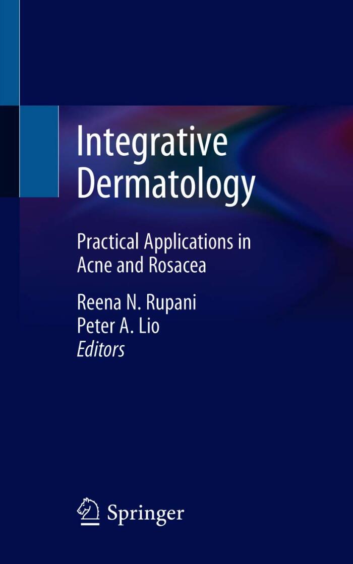 Integrative Dermatology: Practical Applications in Acne and Rosacea