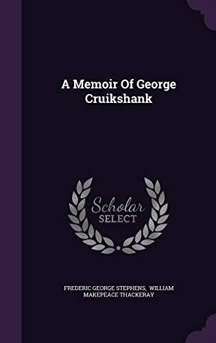 A Memoir Of George Cruikshank