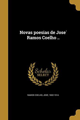 Novas poesias de José Ramos Coelho ..