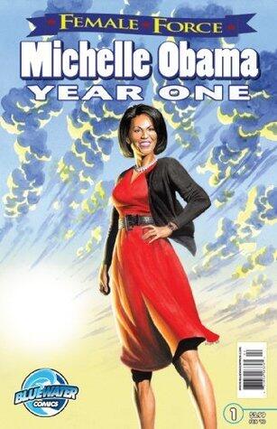 Female Force: Michelle Obama - Year One