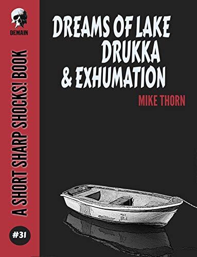 Dreams of Lake Drukka (Exhumation)