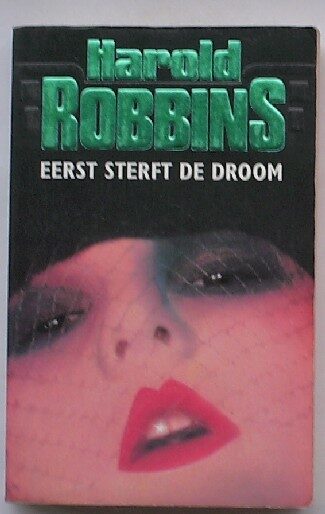 Eerst sterft de droom