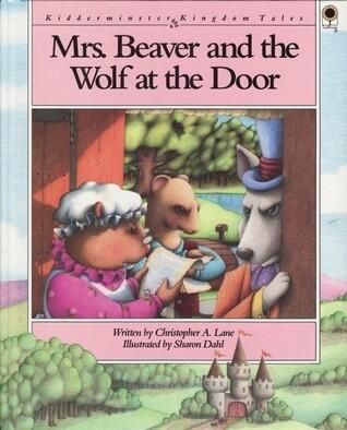 Mrs. Beaver and the Wolf at the Door