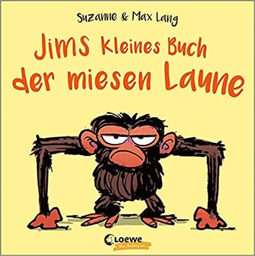 Jims kleines Buch der miesen Laune