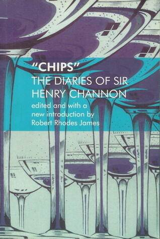 Chips: The Diaries of  Sir Henry Channon