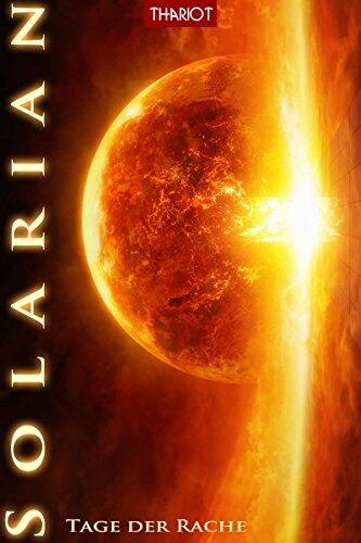Solarian. Tage der Rache (Solarian Saga 4)