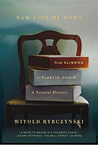 Now I Sit Me Down: From Klismos to Plastic Chair