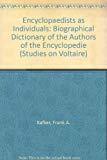 Encyclopedists as Individuals: A Biographical Dictionary of the Authors of the 'Encyclopédie'