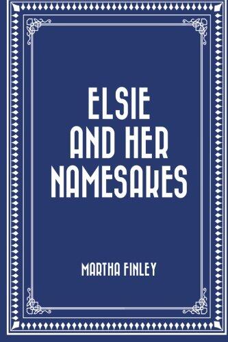 Elsie and Her Namesakes