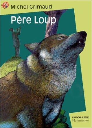 Pere loup: - FRISSONS GARANTIS, JUNIOR DES 9/10ANS