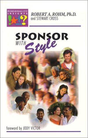 Sponsor with Style: Secret Steps to Personality Insights for Sponsoring and Coaching