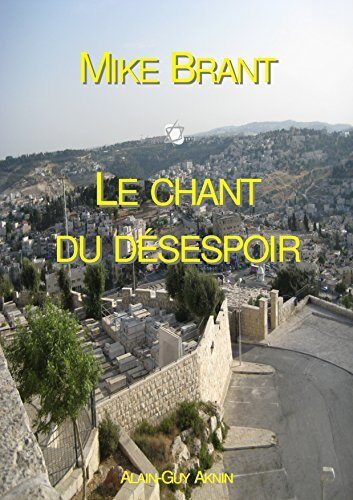Mike Brant, Le chant du désespoir