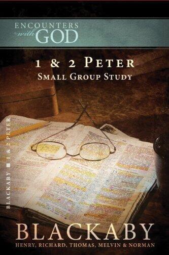 Encounters with God Series: 1 & 2 Peter