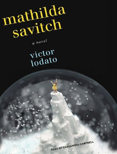 Mathilda Savitch: A Novel
