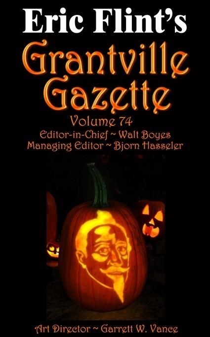 Eric Flint's Grantville Gazette Volume 74