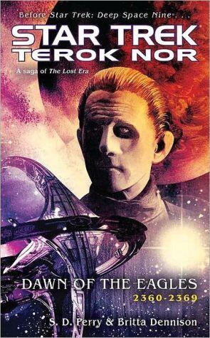 Star Trek: Terok Nor: Saga of the Lost Era (Dawn of the Eagles)