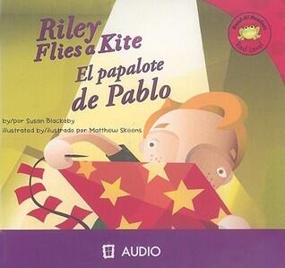 Riley Flies a Kite/ El Papalote De Pablo (Read-it! Readers Red Level)