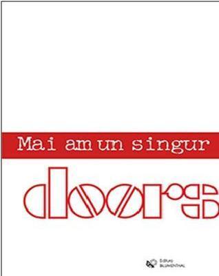 Mai am un singur Doors
