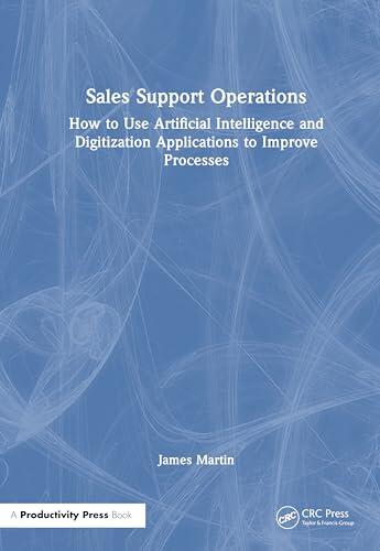 Sales Support Operations: How to Use Artificial Intelligence and Digitization Applications to Improve Processes